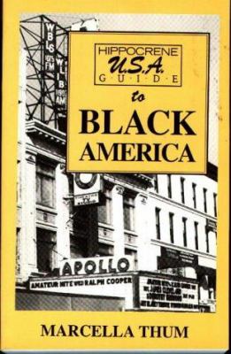 Hippocrene U.S.A. guide to Black America : a directory of historic and cultural sites relating to Black America