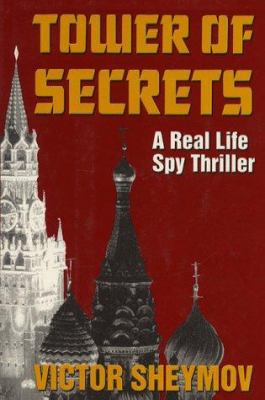 Tower of secrets : a real life spy thriller