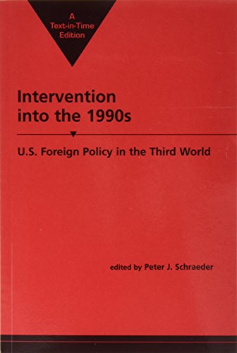 Intervention into the 1990s : U.S. foreign policy in the Third World