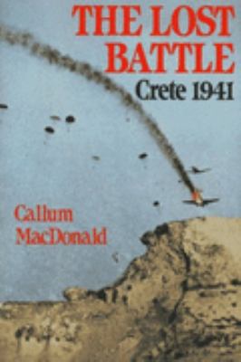 The lost battle : Crete, 1941