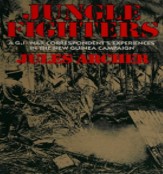 Jungle fighters : a GI correspondent's experience in the New Guinea campaign