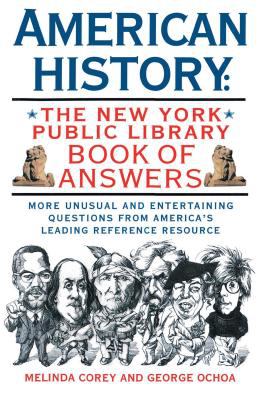 American history : the New York Public Library book of answers