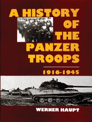 A history of the Panzer troops, 1916-1945