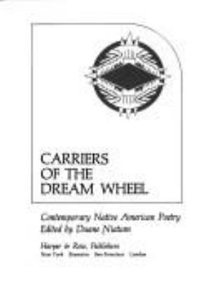 Carriers of the dream wheel : contemporary native American poetry