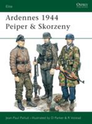Ardennes, 1944 : Peiper and Skorzeny