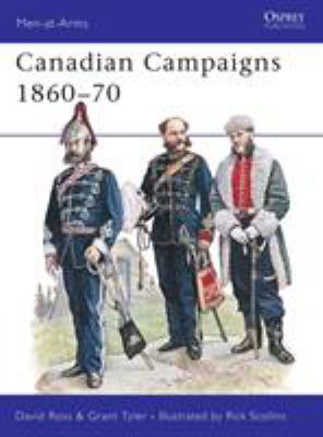 Canadian campaigns, 1860-70
