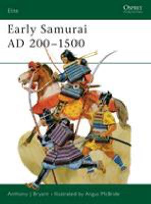 Early Samurai : 200-1500 AD