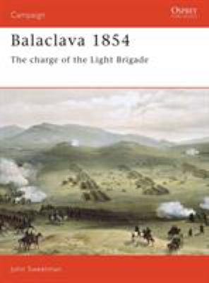 Balaclava 1854 : the charge of the Light Brigade