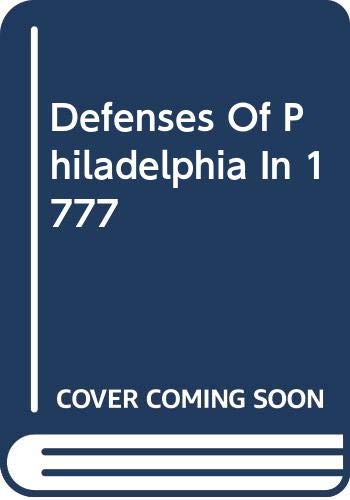 DEFENCES OF PHILADELPHIA IN 1777