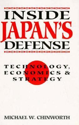 Inside Japan's defense : technology, economics & strategy