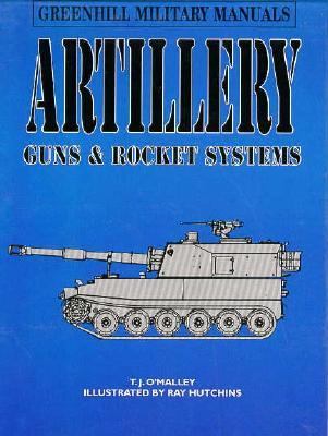 Artillery : guns and rocket systems