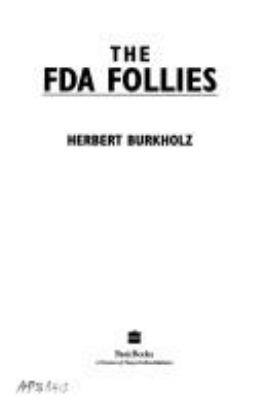 The FDA follies