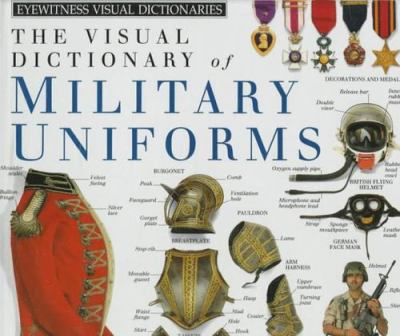 The Visual dictionary of military uniforms.