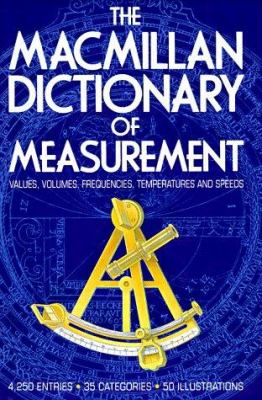 The Macmillan dictionary of measurement