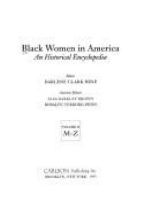 Black women in America : an historical encyclopedia