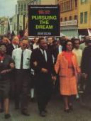 Pursuing the dream, 1965-1971 : from the Selma to Montgomery march to the formation of PUSH