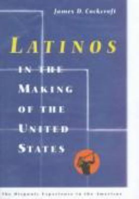 Latinos in the making of the United States