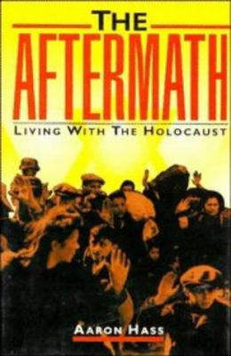 The aftermath : living with the Holocaust