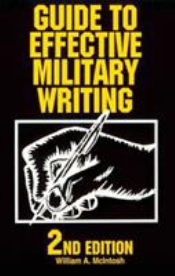 GUIDE TO EFFECTIVE MILITARY WRITING.