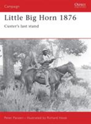 Little Big Horn 1876 : Custer's last stand