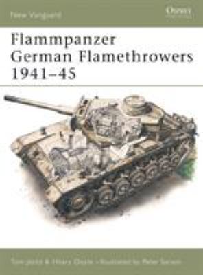 Flammpanzer : German flamethrowers, 1941-1945