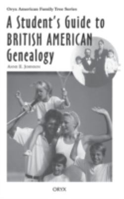 A student's guide to British American genealogy