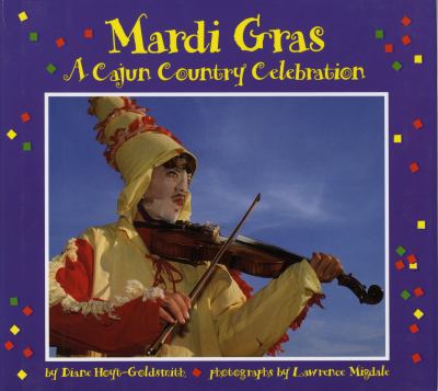 Mardi gras : a Cajun country celebration