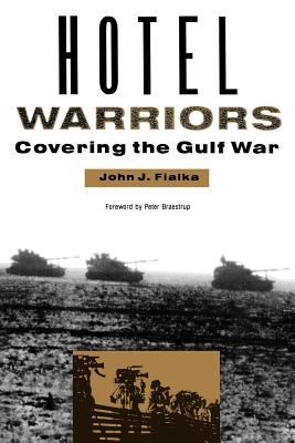 Hotel warriors : covering the Gulf War