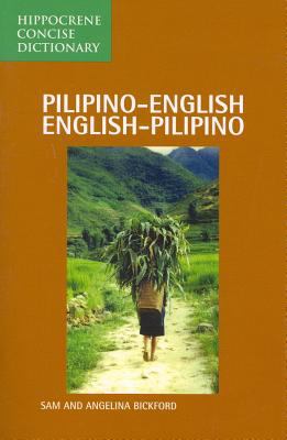 Pilipino/ English, English/Pilipino concise dictionary