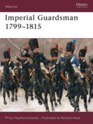 Imperial Guardsman, 1799-1815