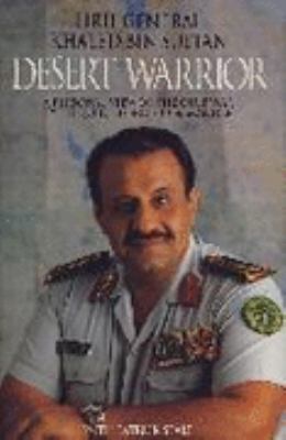 Desert warrior : a personal view of the Gulf War by the Joint Forces Commander