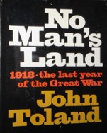 No man's land : 1918, the last year of the Great War