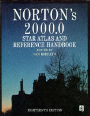 Norton's 2000.0 : star atlas and reference handbook (epoch 2000.0)