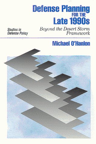 Defense planning for the late 1990s : beyond the Desert Storm framework