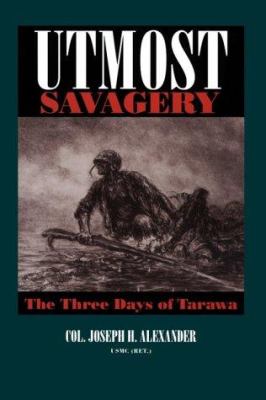 Utmost savagery : the three days of Tarawa