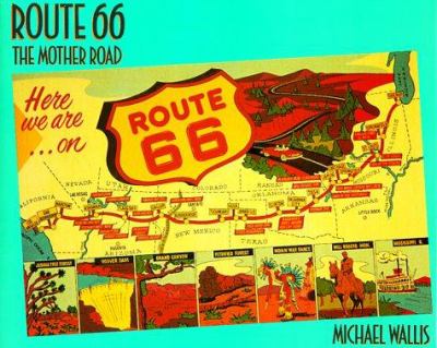 Route 66 : the mother road