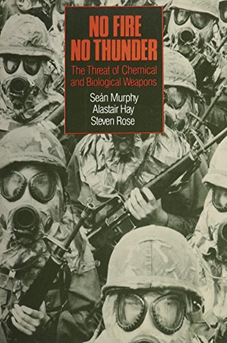 No fire, no thunder : the threat of chemical and biological weapons