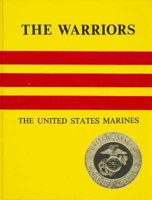 The warriors : United States Marines