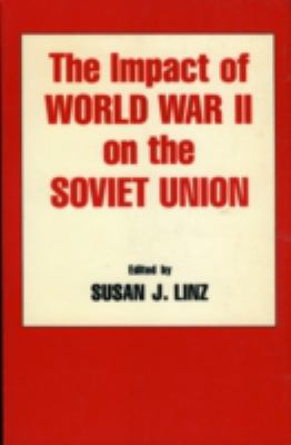 The Impact of World War II on the Soviet Union