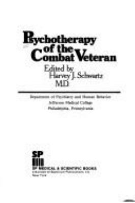 Psychotherapy of the combat veteran