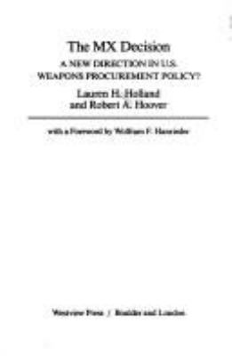 The MX decision : a new direction in U.S. weapons procurement policy?