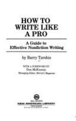 How to write like a pro : a guide to effective nonfiction writing