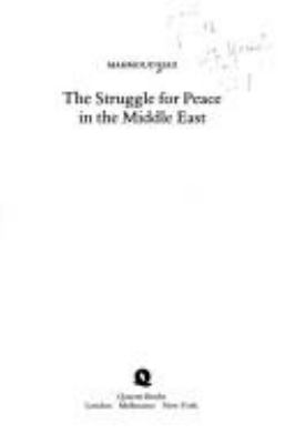 The struggle for peace in the Middle East