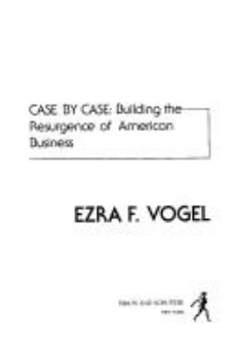 Comeback, case by case : building the resurgence of American business