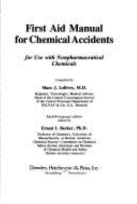 First aid manual for chemical accidents : for use with nonpharmaceutical chemicals