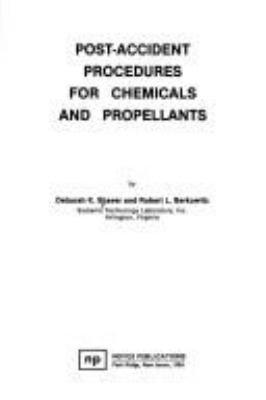 Post-accident procedures for chemicals and propellants