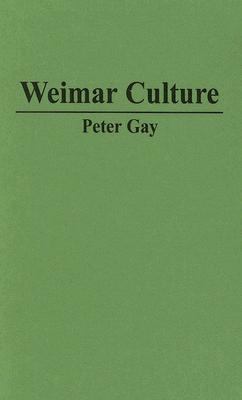 Weimar culture : the outsider as insider