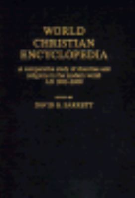 World Christian encyclopedia : a comparative study of churches and religions in the modern world, AD 1900-2000