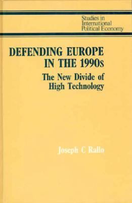 Defending Europe in the 1990s : the new divide of high technology