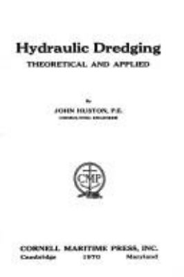 Hydraulic dredging: theoretical and applied.